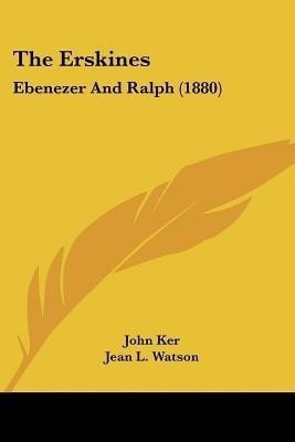 The Erskines(English, Paperback, Ker John)