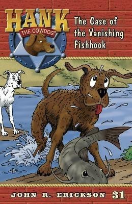 The Case of the Vanishing Fishhook(English, Paperback, Erickson John R)