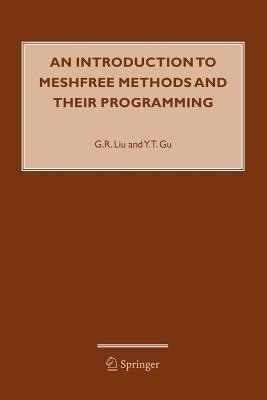 An Introduction to Meshfree Methods and Their Programming(English, Paperback, Liu G.R.)