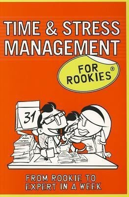 Time and Stress Management for Rookies(English, Paperback, Kay Frances)