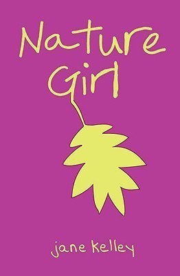 Nature Girl(English, Hardcover, Kelley Jane)