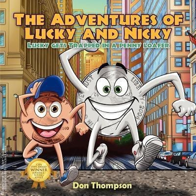 The Adventures of Lucky and Nicky(English, Paperback, Thompson Don MS)