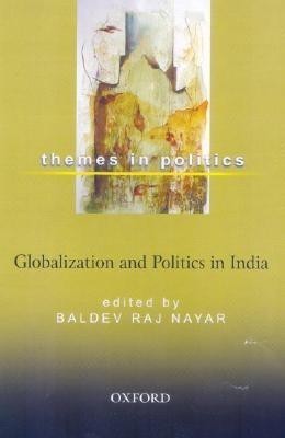 Globalization and Politics in India(English, Hardcover, Nayar Baldev Raj)