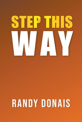 Step This Way(English, Paperback, Donais Randy)
