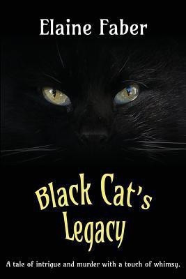 Black Cat's Legacy(English, Paperback, Faber Elaine M)