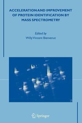 Acceleration and Improvement of Protein Identification by Mass Spectrometry(English, Paperback, unknown)