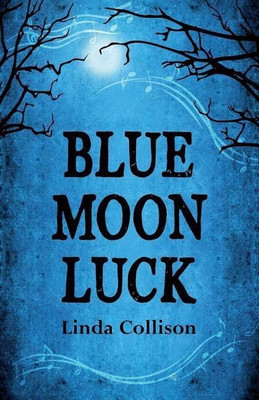 Blue Moon Luck(English, Paperback, Collison Linda)
