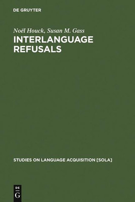 Interlanguage Refusals(English, Hardcover, Houck Noel)