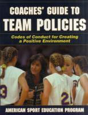 Coaches' Guide to Team Policies(English, Paperback, American Sport Education Program)