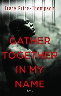 Gather Together in My Name(English, Paperback, Price-Thompson Tracy)
