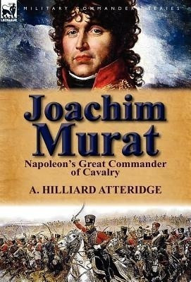Joachim Murat(English, Hardcover, Hilliard Atteridge A.)