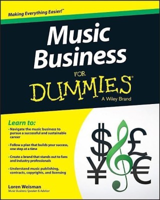 Music Business For Dummies(English, Paperback, Weisman Loren)