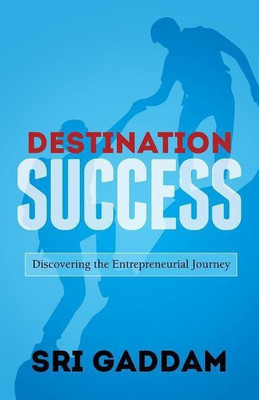 Destination Success(English, Paperback, Gaddam Srikanth Dr.)