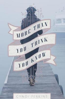 More Than You Think You Know(English, Paperback, Perkins Cyndi)