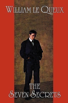 The Seven Secrets(English, Paperback, Le Queux William)