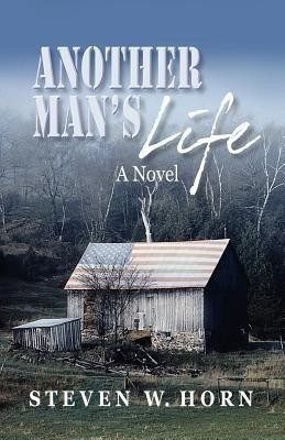 Another Man's Life(English, Paperback, Horn Steven W)
