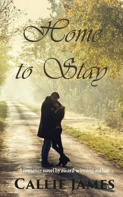 Home to Stay(English, Paperback, James Callie)