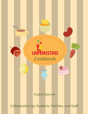 LaAmistad Cookbook(English, Paperback, unknown)