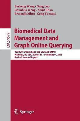 Biomedical Data Management and Graph Online Querying(English, Paperback, unknown)