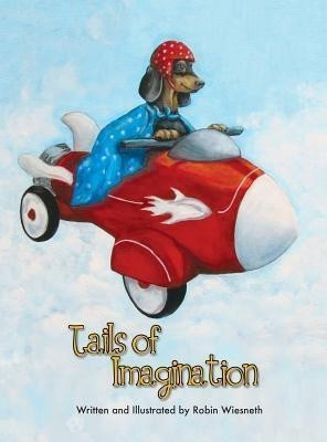 Tails of Imagination(English, Hardcover, Wiesneth Robin)