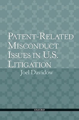 Misconduct Claims and Defenses Against Assertions of Patent Infringement(English, Paperback, Davidow Joel)