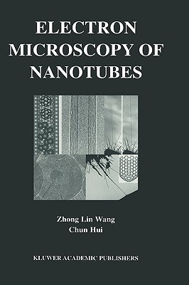 Electron Microscopy of Nanotubes(English, Hardcover, Wang Zhong-lin)