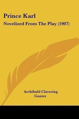 Prince Karl(English, Paperback, Gunter Archibald Clavering)