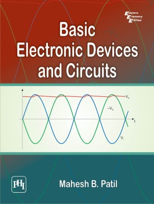 Basic Electronic Devices and Circuits(English, Paperback, Patil Mahesh B.)