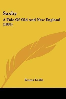 Saxby(English, Paperback, Leslie Emma)