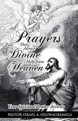 Prayers That Attract Divine Help from Heaven(English, Paperback, Oluwagbemiga Pastor Israel a)