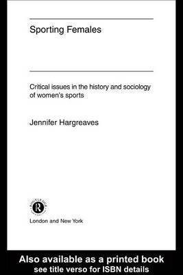 Sporting Females(English, Electronic book text, Hargreaves Jennifer)