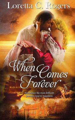 When Comes Forever(English, Paperback, Rogers Loretta C)