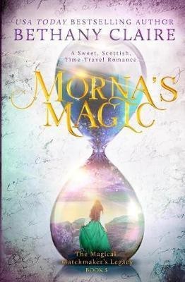 Morna's Magic(English, Paperback, Claire Bethany)