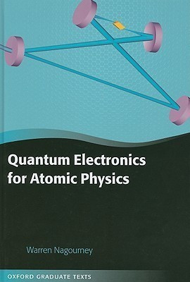 Quantum Electronics for Atomic Physics(English, Hardcover, Nagourney Warren)