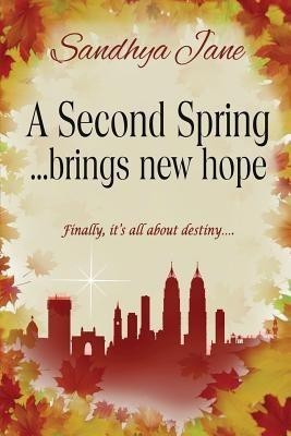 Second Spring(English, Paperback, Jane Sandhya)