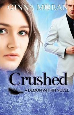 Crushed(English, Paperback, Moran Ginna)