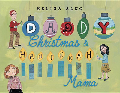 Daddy Christmas and Hanukkah Mama(English, Hardcover, Alko Selina)