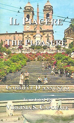 The pleasure/Il Piacere(English, Paperback, D'Annunzio Gabriele)