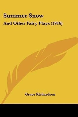Summer Snow(English, Paperback, Richardson Grace)