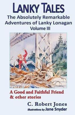 Lanky Tales, Vol. 3(English, Paperback, Jones C Robert)