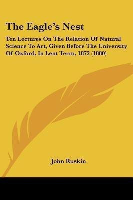 The Eagle's Nest(English, Paperback, Ruskin John)