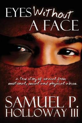 Eyes Without a Face(English, Paperback, Holloway Samuel P III)