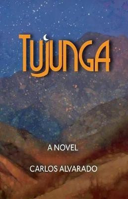 Tujunga(English, Paperback, Alvarado Carlos)