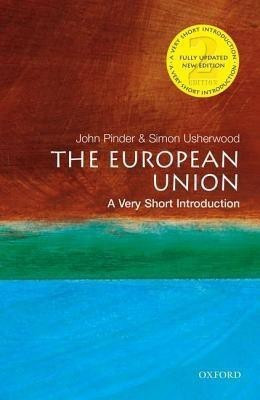 The European Union: A Very Short Introduction  - A Very Short Introduction(English, Paperback, Pinder John)