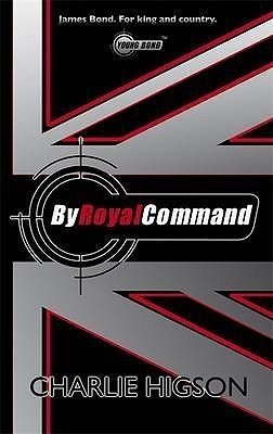 Young Bond: By Royal Command(English, Hardcover, Higson Charlie)