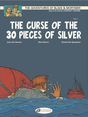 Blake & Mortimer 13 - The Curse of the 30 Pieces of Silver Pt 1(English, Paperback, Hamme Jean Van)