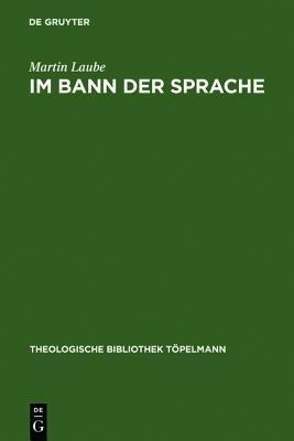 Im Bann der Sprache(German, Hardcover, Laube Martin)