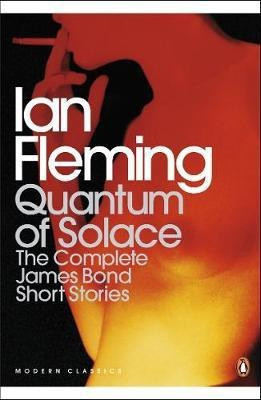 Quantum of Solace (B format)  - The Complete James Bond Short Stories(English, Paperback, Fleming Ian)