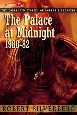 The Palace at Midnight(English, Paperback, Silverberg Robert)