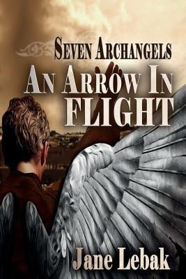 An Arrow In Flight(English, Paperback, Lebak Jane)